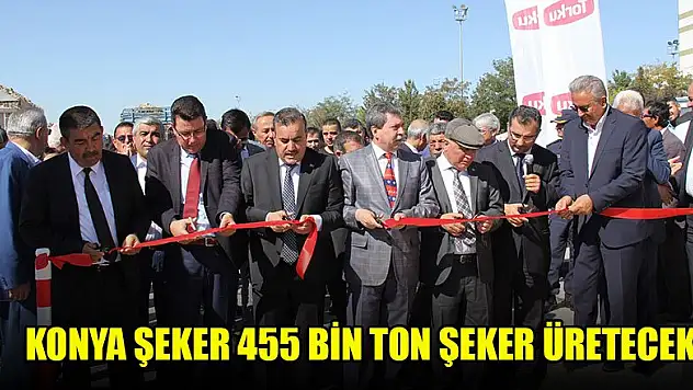 Konya Şeker 455 bin ton şeker üretecek