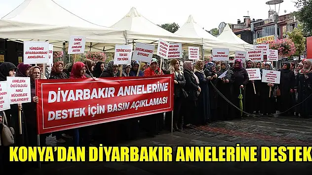 Konya'dan Diyarbakır annelerine destek