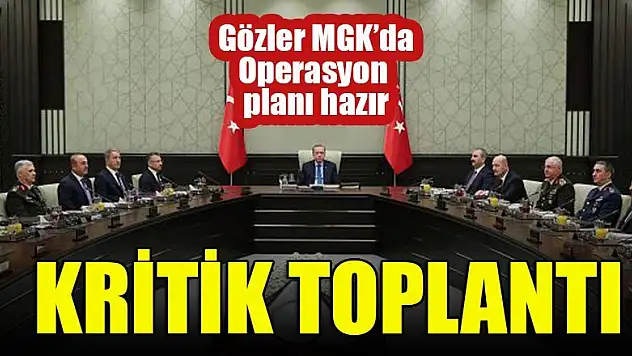 MGK, Suriye gündemiyle toplanıyor
