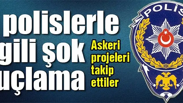 Gözaltına alınan polislerle ilgili şok suçlama