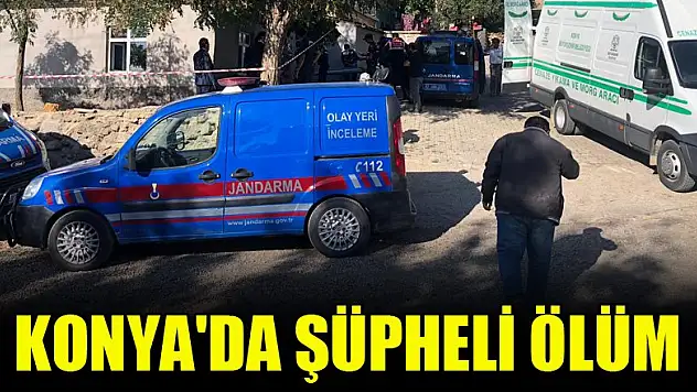 Konya'da şüpheli ölüm