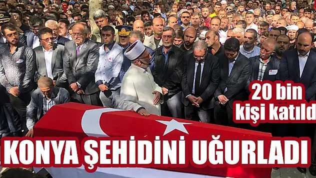 Konya şehidini uğurladı