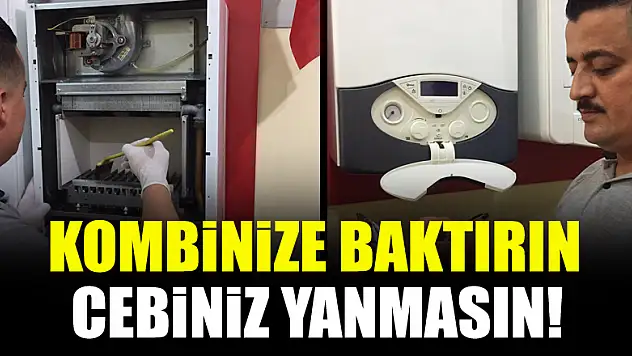 Kombinize baktırın cebiniz yanmasın!