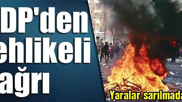 HDP'den tehlikeli çağrı