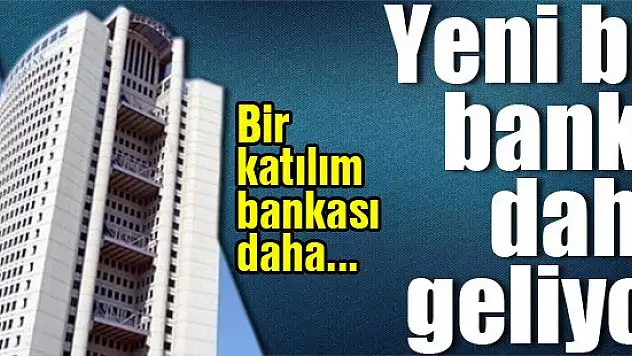 Bir katılım bankası da Halkbank'tan!