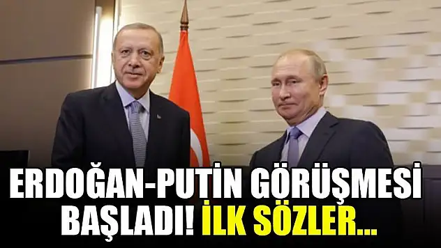 Erdoğan-Putin görüşmesi başladı! İlk sözler...