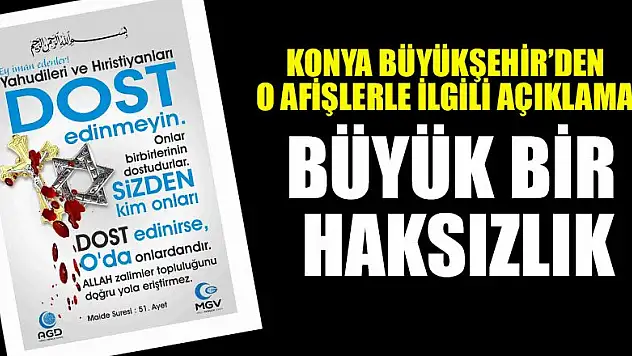 Konya Büyükşehir'den o afişlerle ilgili açıklama!