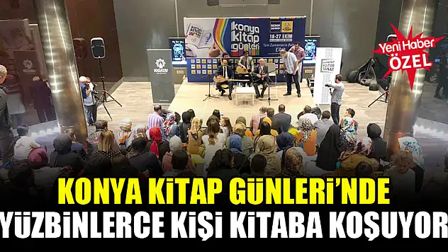 Konya Kitap Günleri'nde yüzbinlerce kişi kitaba koşuyor