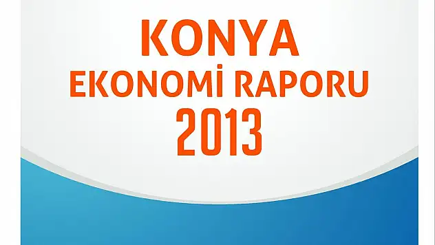 KTO - Konya ekonomi raporu