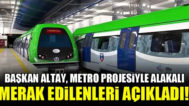 Başkan Altay, Konya metro projesiyle alakalı merak edilenleri açıkladı!