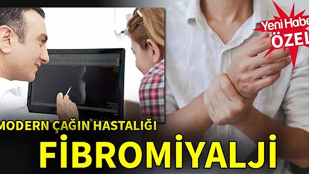 Modern çağın hastalığı: Fibromiyalji
