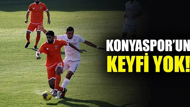 Konyaspor hazırlık maçında Adanaspor'la yenişemedi