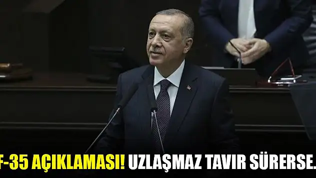 Erdoğan'dan F-35 açıklaması! Uzlaşmaz tavır sürerse...