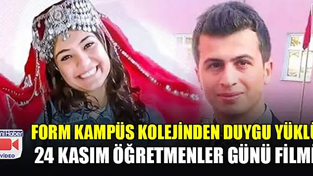 Form Kampüs Kolejinden duygu yüklü 24 Kasım Öğretmenler Günü filmi