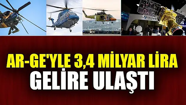 TUSAŞ Ar-Ge'yle 3,4 milyar lira gelire ulaştı