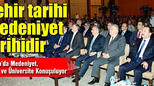 Konya'da Medeniyet, Şehir ve Üniversite Konuşuluyor