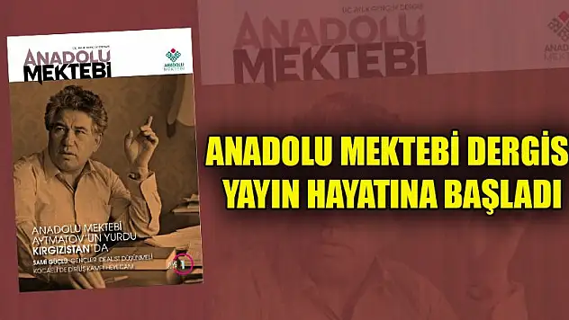 Anadolu Mektebi Dergisi yayın hayatına başladı