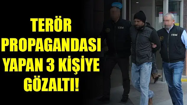 Konya'da terör propagandası yapan 3 kişi gözaltına alındı