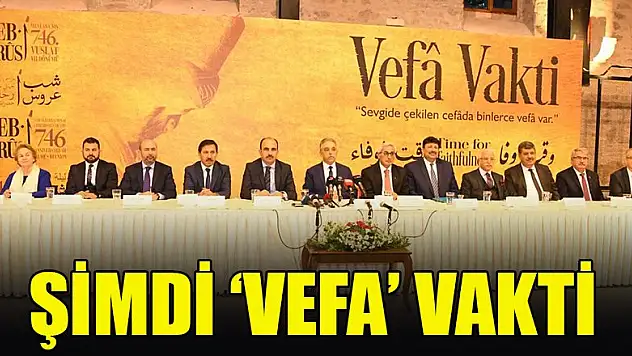 Şimdi 'Vefa' vakti