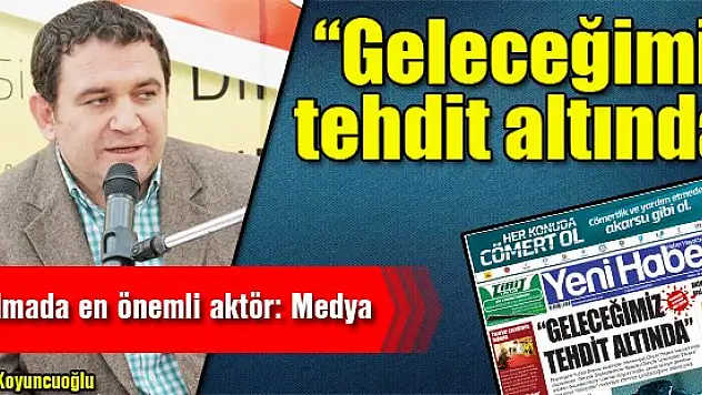 ''Geleceğimiz tehdit altında''