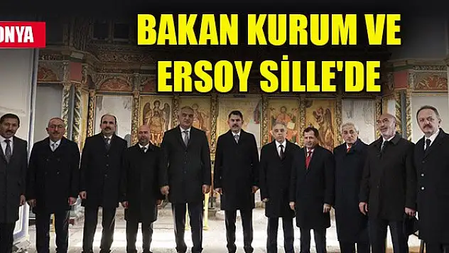 Bakan Kurum ve Ersoy Sille'de