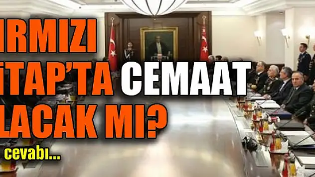 Kırmızı Kitap'ta cemaat olacak mı?