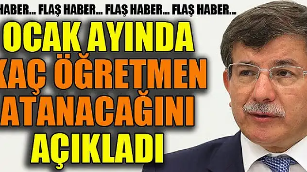 Ocak'ta 15 bin öğretmen alınacak
