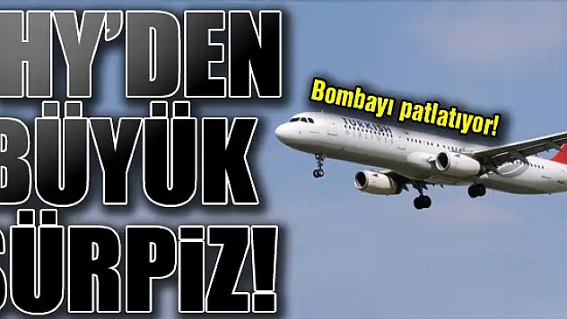 THY'den büyük sürpriz!
