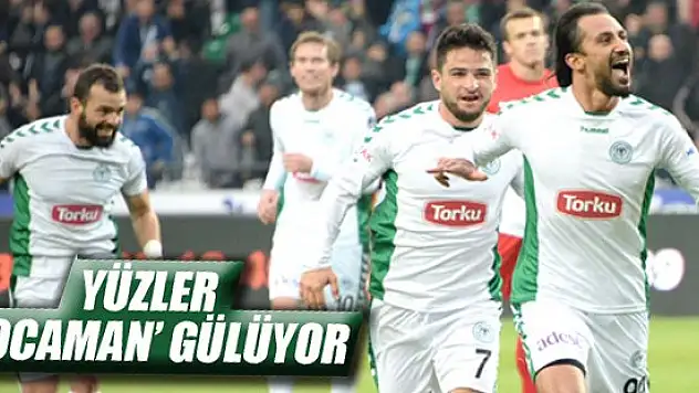 Torku Konyaspor'un yüzü 'Kocaman' gülüyor