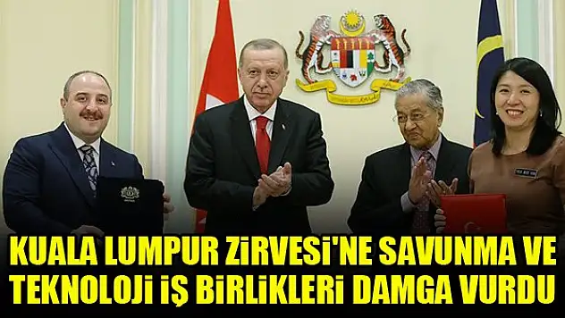 Kuala Lumpur Zirvesi'ne savunma ve teknoloji iş birlikleri damga vurdu