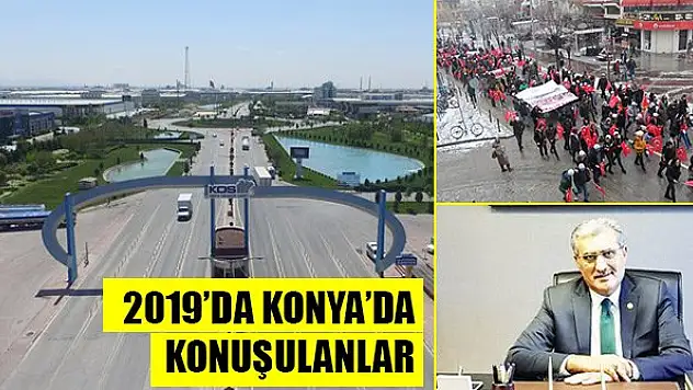 2019'da Konya'da konuşulanlar