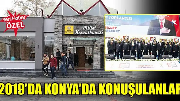 2019'da Konya'da konuşulanlar