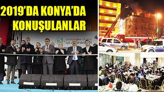 2019'da Konya'da konuşulanlar