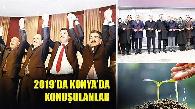 2019'da Konya'da konuşulanlar