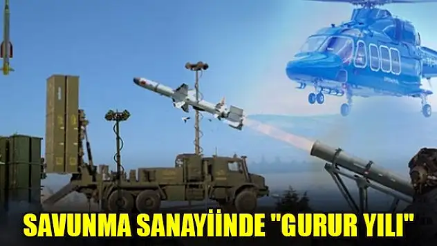 Savunma sanayiinde 'gurur yılı'