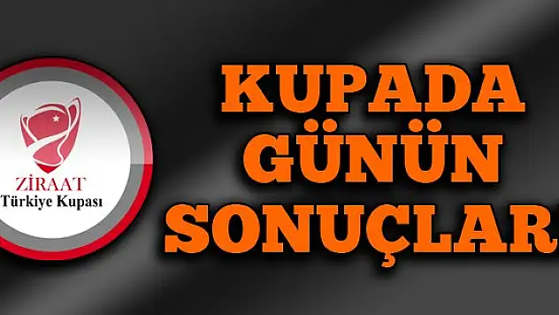 Kupada günün sonuçları