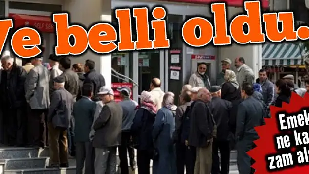 Emekli zammı belli oldu