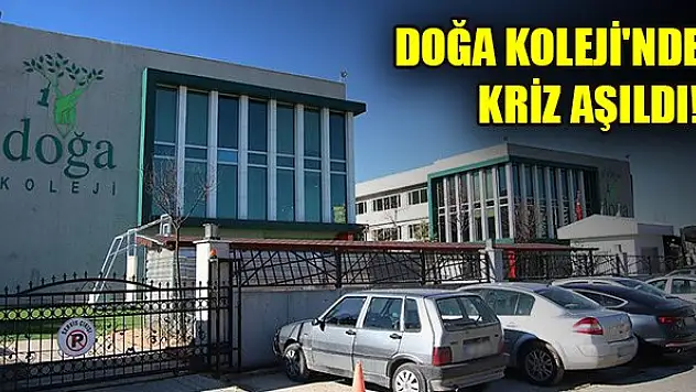 Doğa Koleji'nde kriz aşıldı!