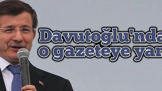 Davutoğlu'ndan o gazeteye yanıt