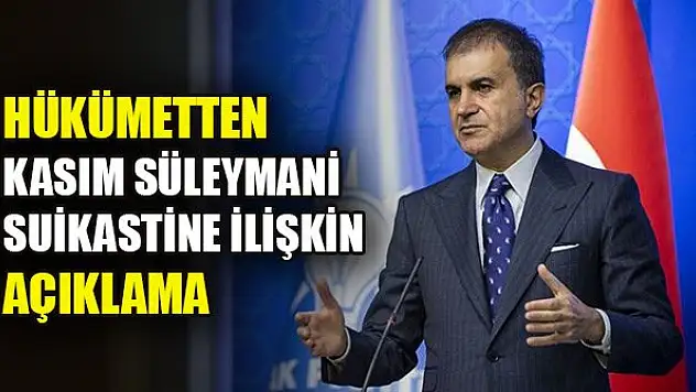 Hükümetten Kasım Süleymani suikastine ilişkin açıklama