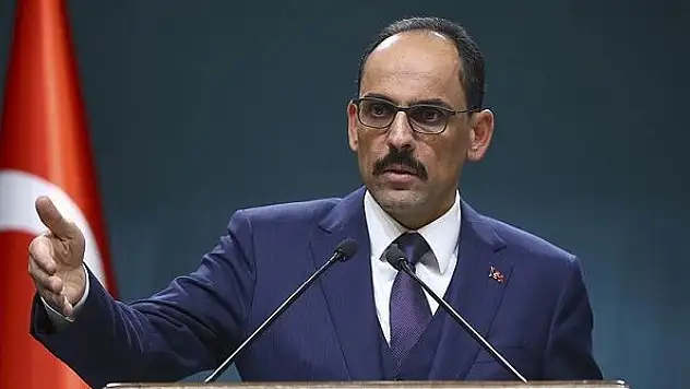 Kalın'dan YPG/PYD yöneticilerinin katılımıyla AP'de konferans düzenlenmesine tepki
