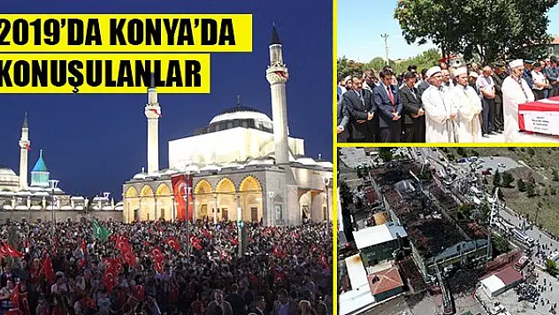 2019'da Konya'da konuşulanlar