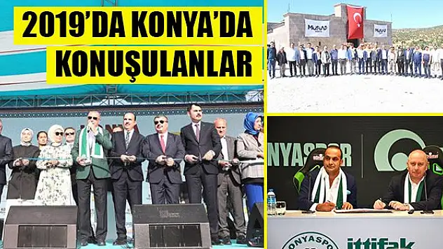 2019'da Konya'da konuşulanlar