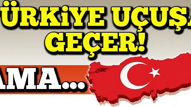 Türkiye uçuşa geçer ama...