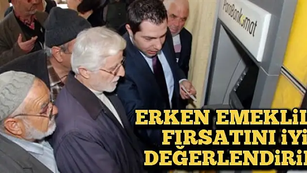 Erken emeklilik fırsatını iyi değerlendirin