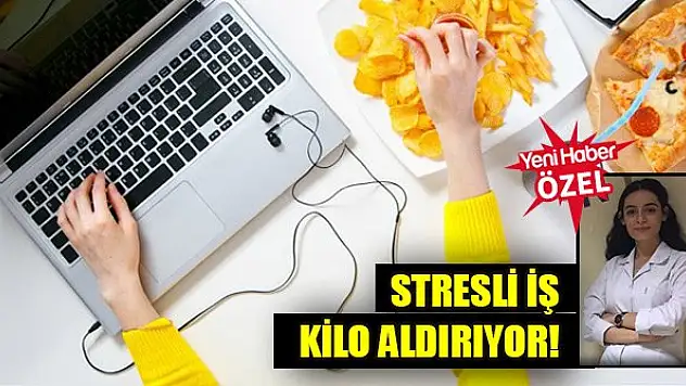 Stresli iş kilo aldırıyor!