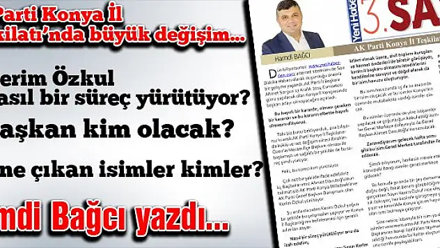 Ak Parti Konya İl Teşkilatı'nda başkan kim olacak?