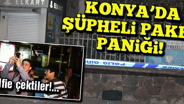 Bir garip Konya olayı daha! Selfie çektiler ama bakın nerde!...