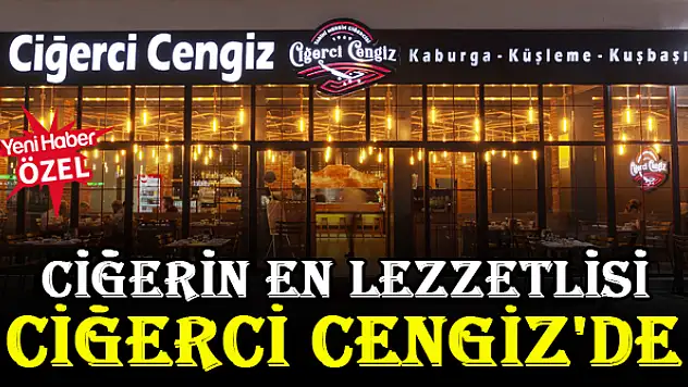 Ciğerin en lezzetlisi Ciğerci Cengiz'de