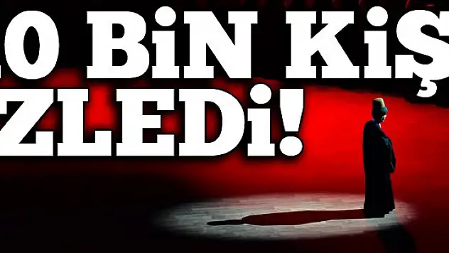 10 bin kişi izledi!
